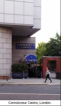 Connoisseur Casino, London.